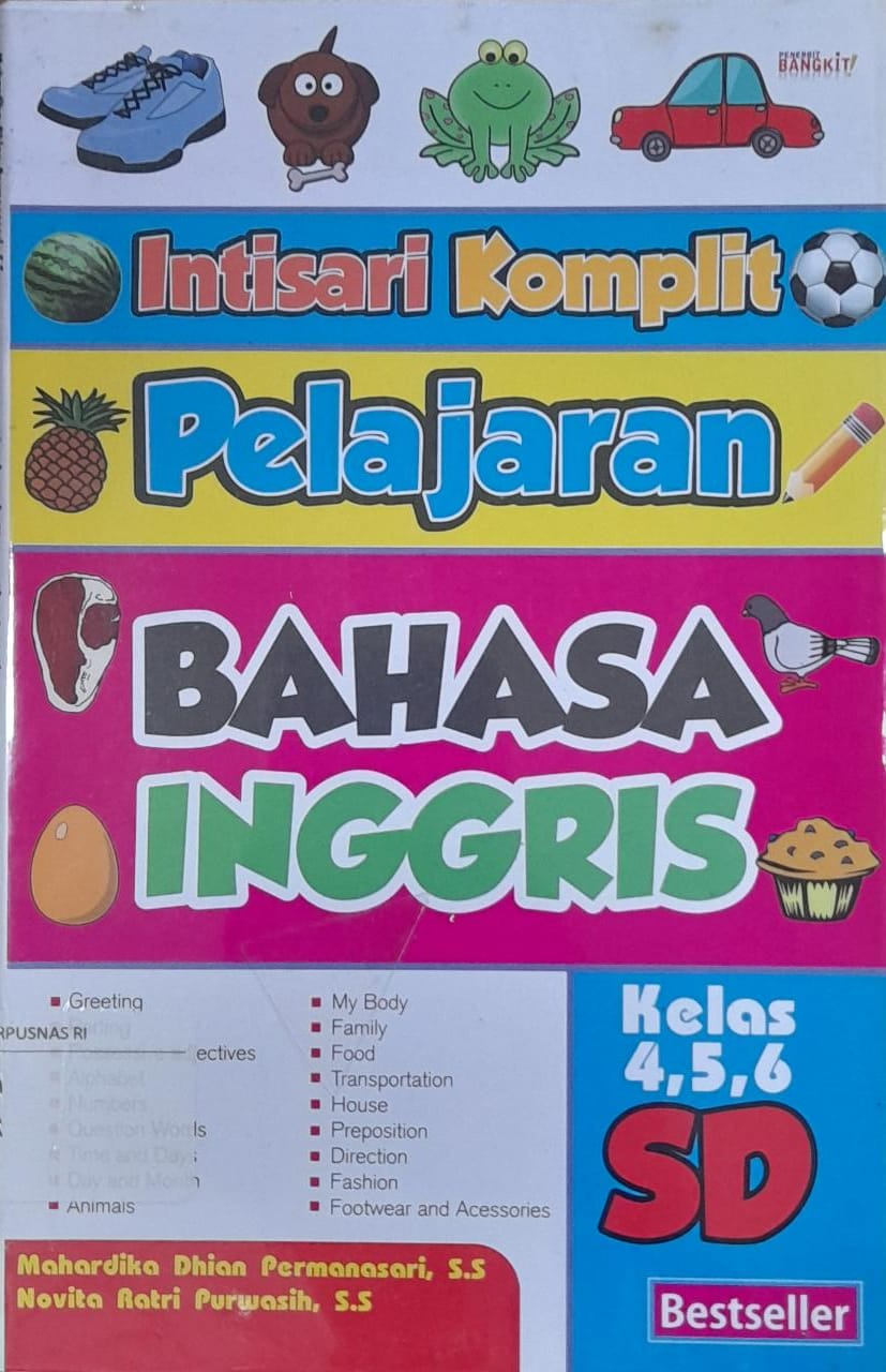 Sampul Intisari Komplit Pelajaran Bahasa Inggris :  Kelas 4, 5, 6 SD / Mahardika Dhian Permanasari, Novita Ratri Purwasih
