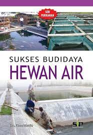Sampul Sukses budidaya hewan air / Koes irianto