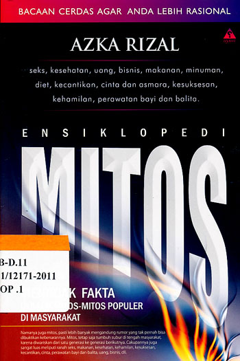 Sampul Ensiklopedi Mitos: Menguak Fakta Dibalik Mitos-mitos Populer di balik Masyarakat / Azka Rizal