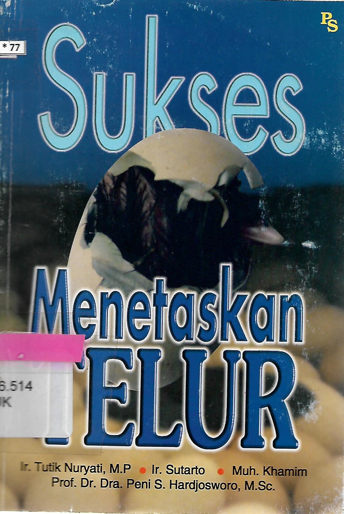 Sampul Sukses menetaskan telur / Tutik Nuryati