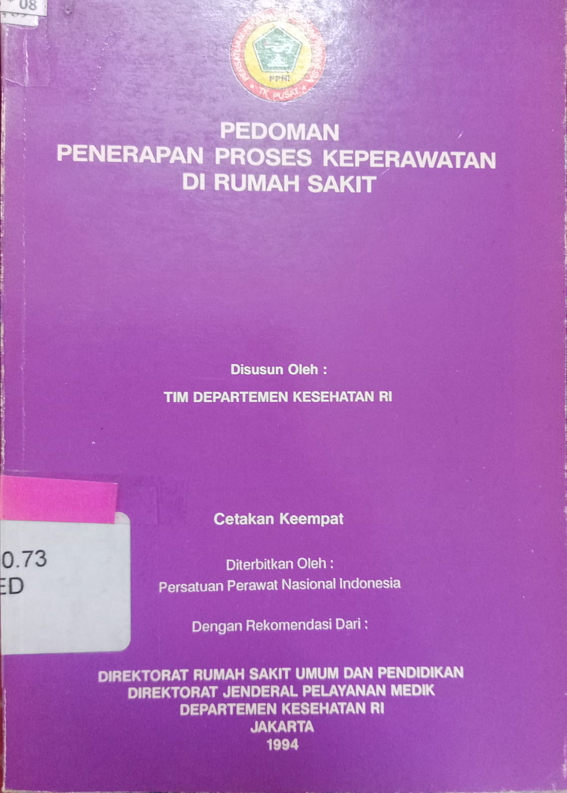 Sampul Pedoman penerapan proses keperawatan di rumah sakit / Tim Departemen Kesehatan RI