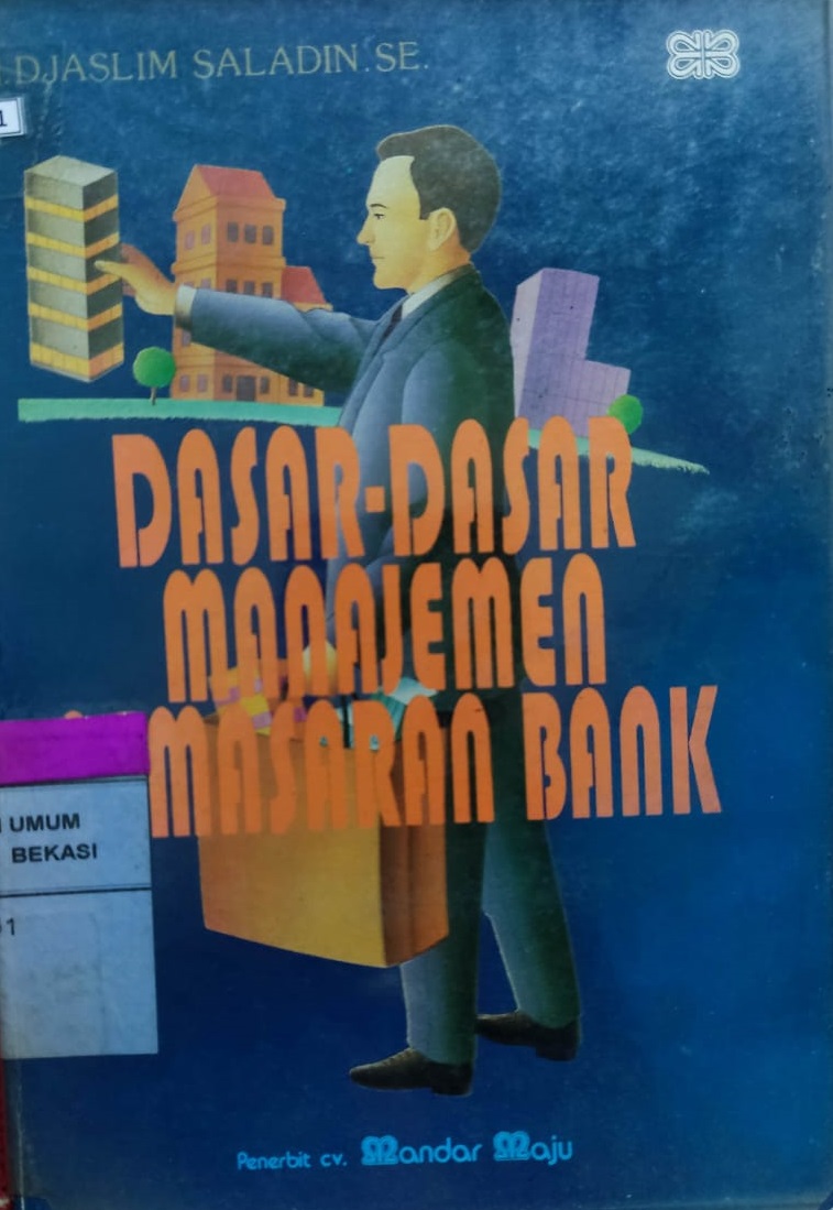 Sampul Dasar-dasar manajemen pemasaran bank / Djaslim Saladin