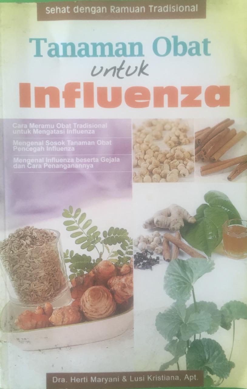 Sampul Tanaman obat untuk influenza / Herti Maryani, Lusi Kristiana ; penyunting, Tetty