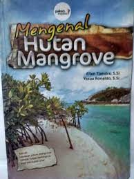 Sampul Mengenal hutan mangrove / Ellen tjandra