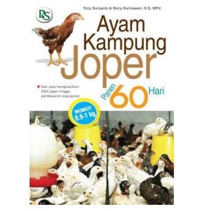 Sampul Ayam Kampung Joper Panen 60 Hari / Tony Suryanto