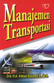 Cover Manajemen transportasi / H.A. Abbas Salim