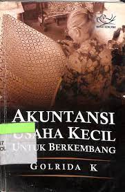 Sampul Akutansi usaha kecil untuk berkembang / Golrida K