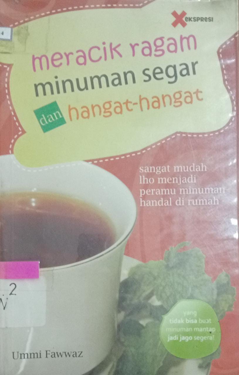 Cover Meracik ragam minuman segar dan hangat-hangat / Ummi Fawwaz