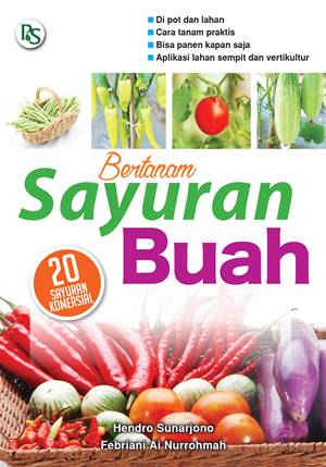 Sampul Bertanam Sayuran Buah / Hendro Sunarjono