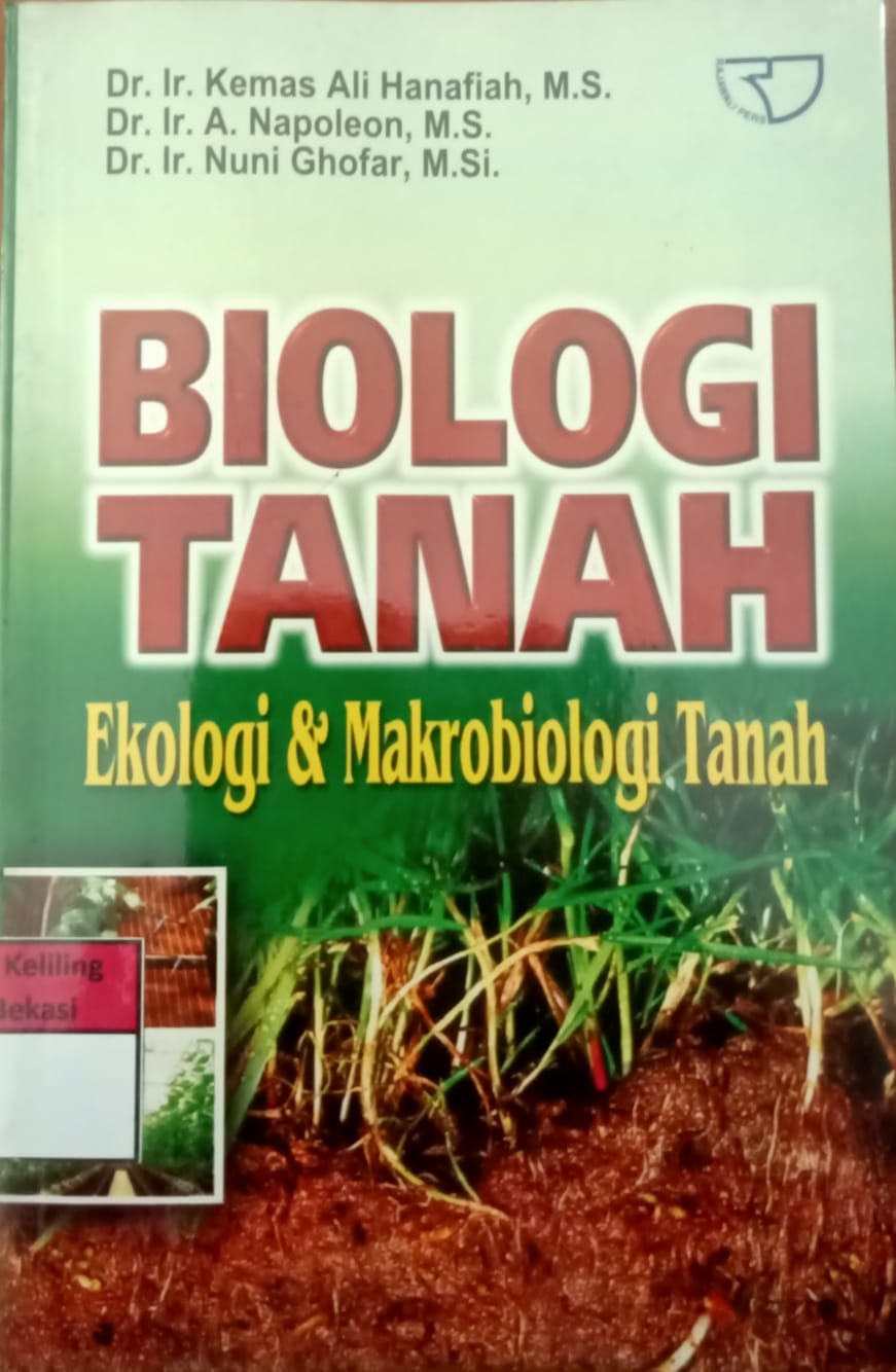 Sampul Biologi tanah :  Ekologi & makrobiologi tanah / Dr.Ir Kemas ali hanafiah, Dr.Ir. A. Napoleon, M.S, Dr.Ir. Nuni Ghofar, M.Si
