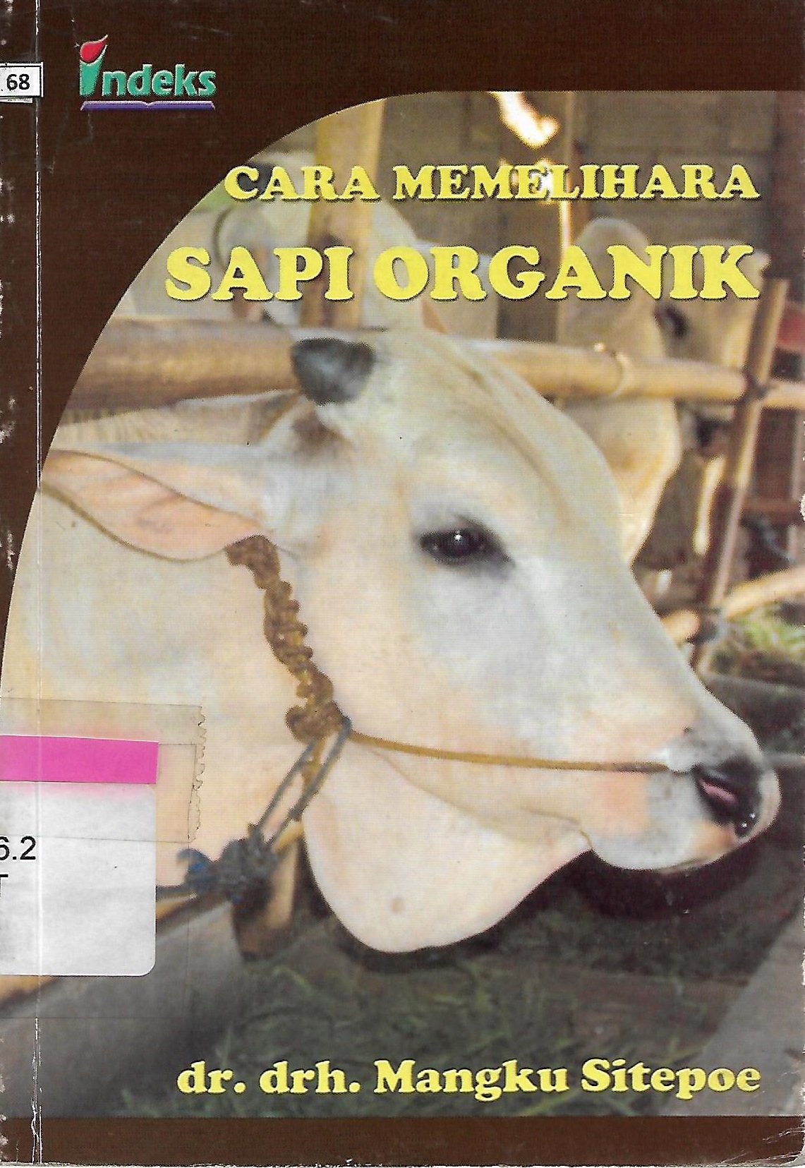 Sampul Cara memelihara sapi organik / Mangku Sitepoe