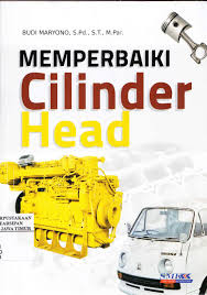 Sampul Memperbaiki cilinder head / Budi maryono