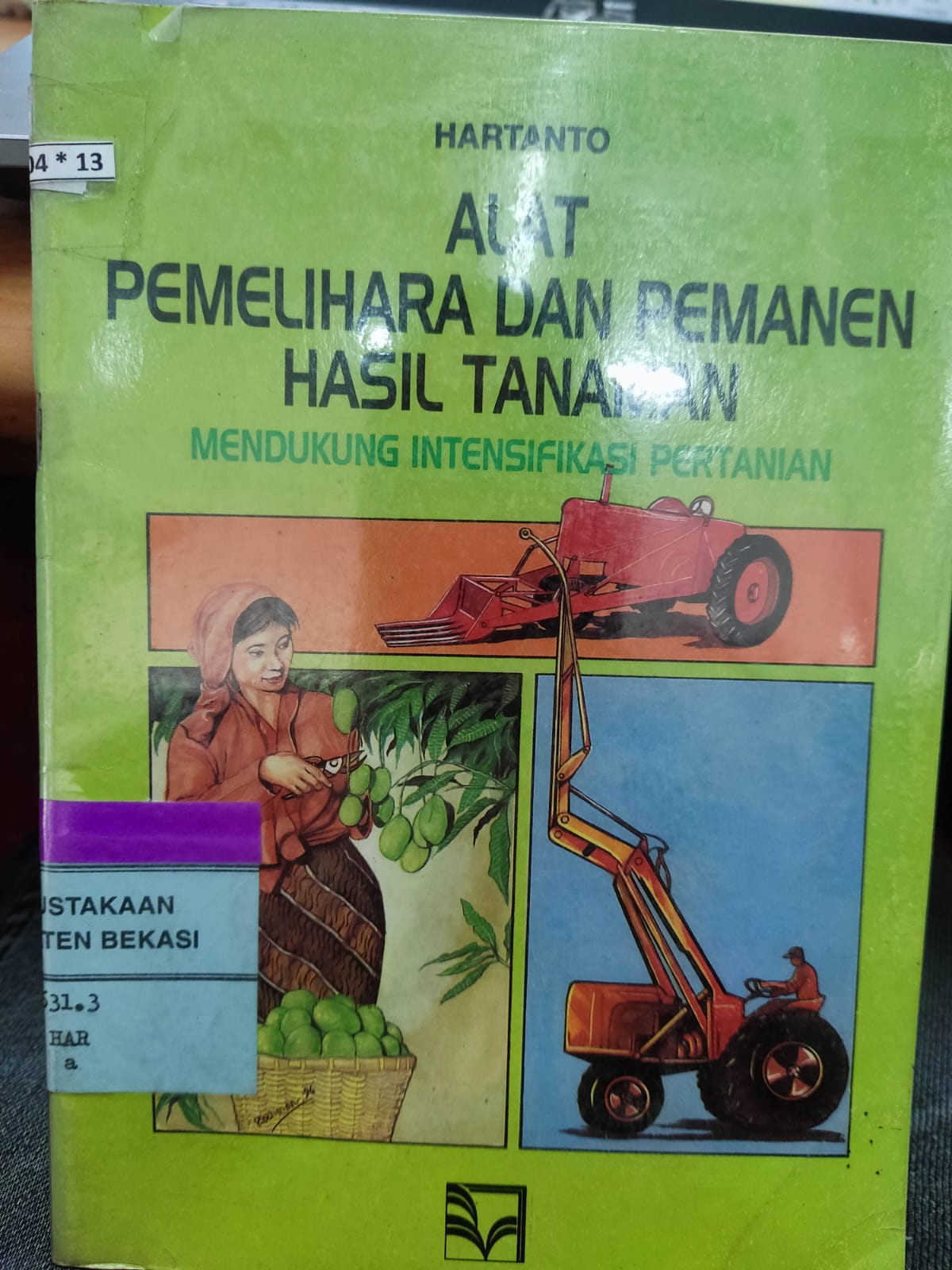Sampul Alat pemelihara dan pemanen hasil tanaman / Hartanto
