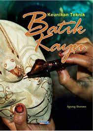 Sampul Keunikan Teknik Batik kayu / Agung Suroso