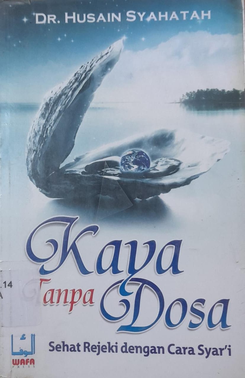 Sampul Kaya Tanpa Dosa :  Sehat Rejeki dengan Cara Syar'i / Husain Syahatah