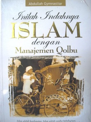 Sampul Inilah Indahnya Islam Dengan Manajemen Qolbu / Addullah Gymnastiar