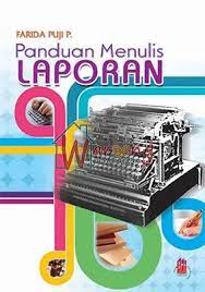 Sampul Panduan menulis laporan / Farida puji