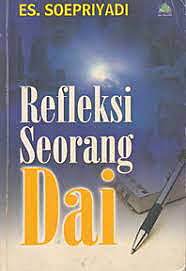 Sampul Refleksi Seorang Dai / ES. Soepriyadi