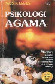 Cover Psikologi agama :  memahami perilaku dengan mengaplikasikan prinsip-prinsip psikologi / Prof. Dr. H. Jalaluddin