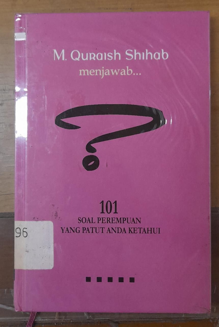 Sampul M. Quraish Shihab Menjawab :  101 Soal Perempuan yang Patut Anda Ketahui / M. Quraish Shihab
