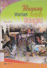 Sampul Wayang warisan budaya bangsa / Ishika lestari