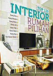 Sampul top 120 interior rumah pilihan / Astrid kusumowidagdo