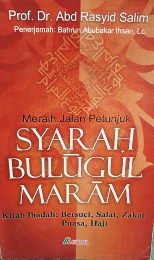 Sampul Meraih Syarah Bulugul Maram / Rasyid Salim