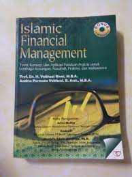 Sampul Islamic financial management :  Teori,konsep,dan aplikasi panduan praktis untuk lembanga keuangan,nasabah,praktis dan mahasiswa / Veithzal rivai