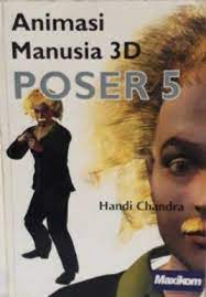 Sampul Animasi Manusia 3D Poser 5 / Handi Chandra