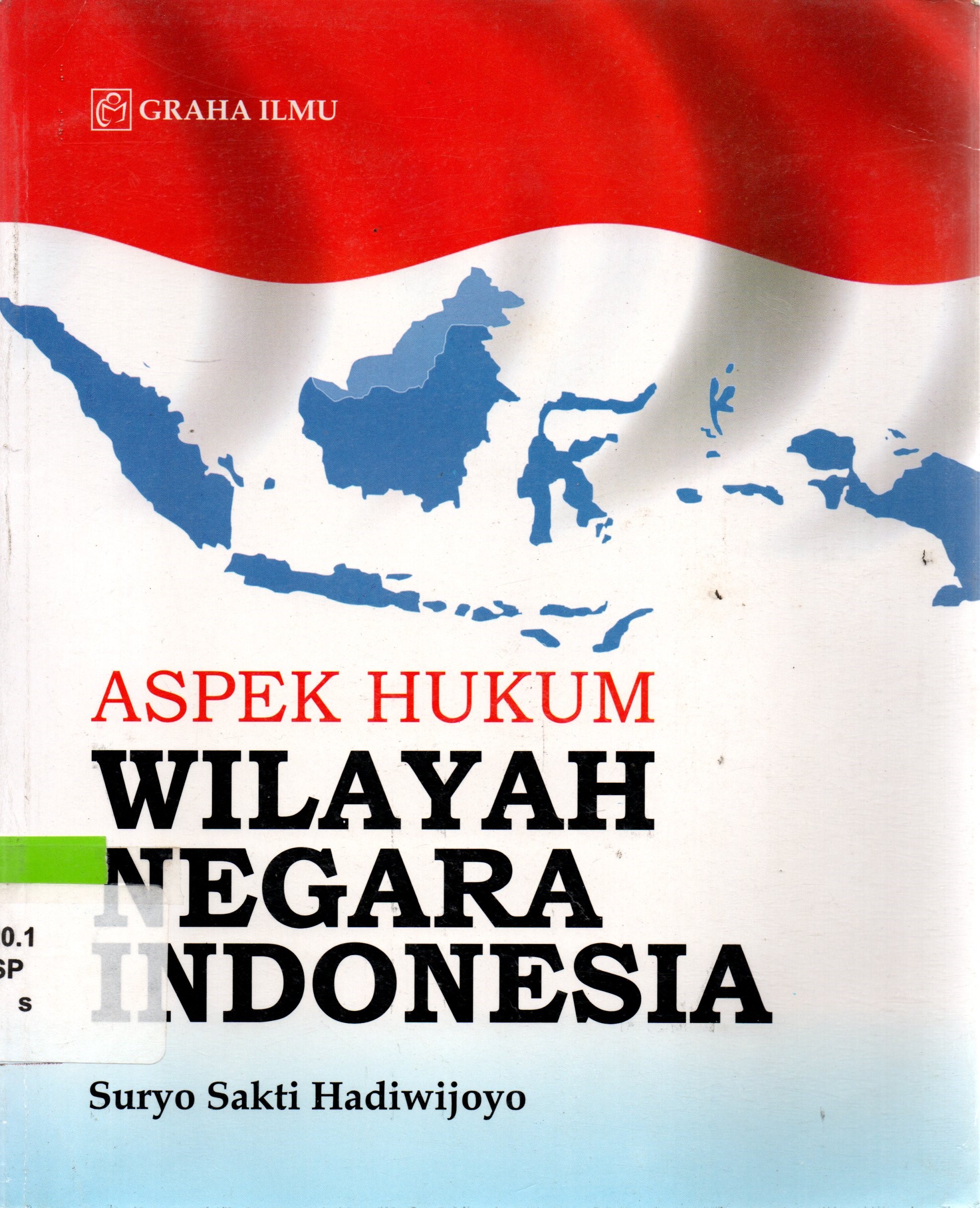 Sampul Aspek Hukum Wilayah Negara Indonesia / Suryo Sakti Hadiwijoyo