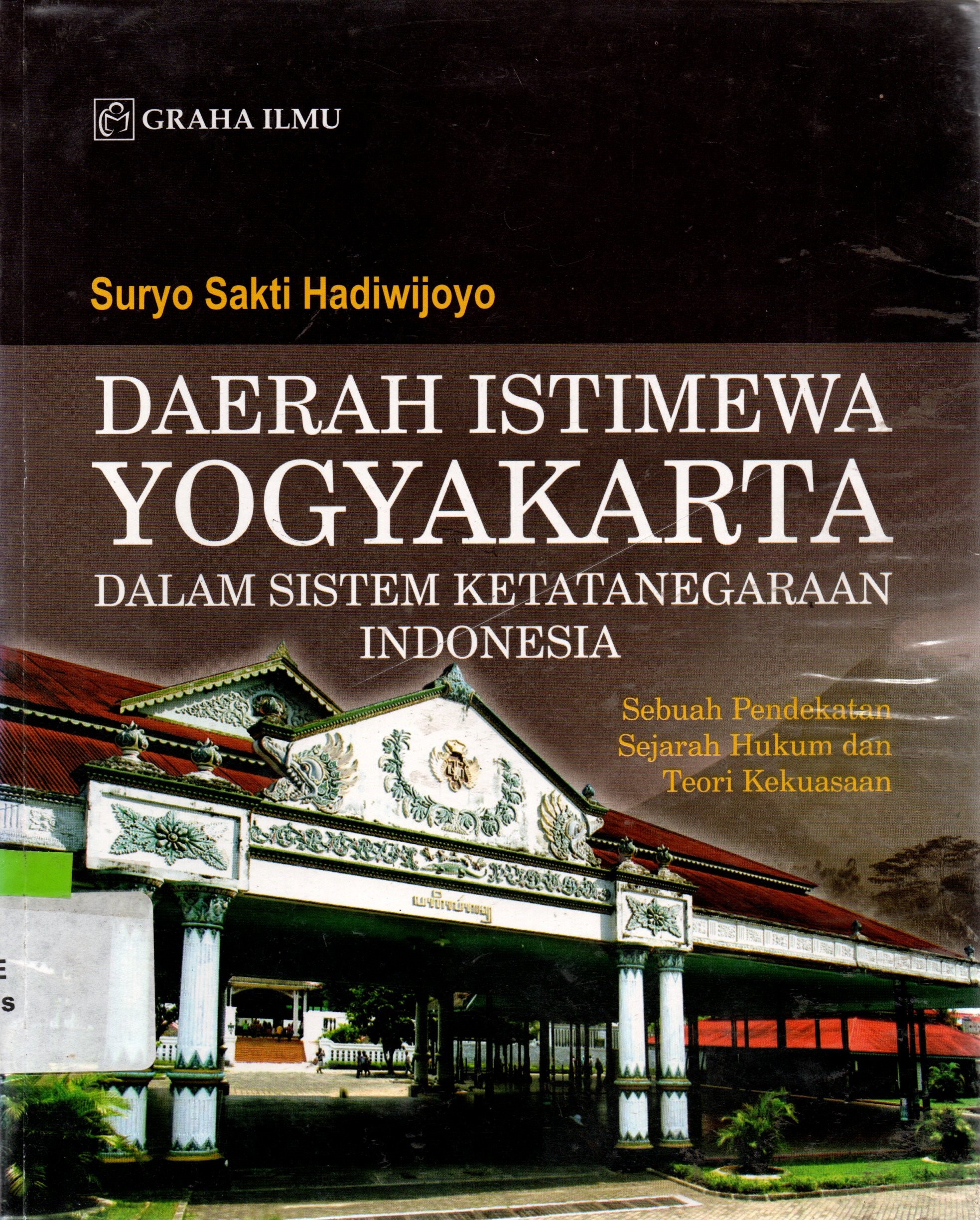 Sampul Daerah Istimewa Yogyakarta :  Dalam Sistem Ketatanegaraan Indonesia / Suryo Sakti Hadiwijoyo