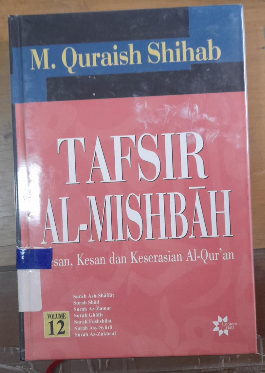 Sampul Tafsir Al-Mishbah Volume 12 :  Pesan, Kesan dan Keserasian Al-qur'an / M. Quraish Shihab