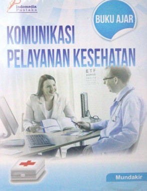 Sampul Komunikasi Pelayanan Kesehatan / Mundakir
