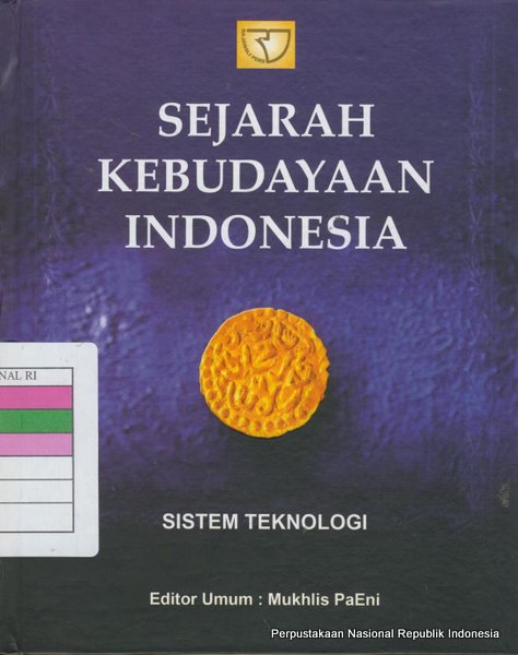 Sampul Sejarah kebudayaan Indonesia Sistem teknologi / Mundardjito