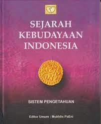 Sampul Sejarah kebudayaan Indonesia sistem pengetahuan / Mohammad Iskandar,