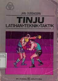 Sampul Tinju :  latihan teknik-taktik / Jan Oudshoorn ; alihbahasa, Tjun Surjaman