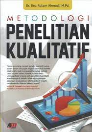 Sampul Metodologi Penelitian Kualitatif / Rulam Ahmadi