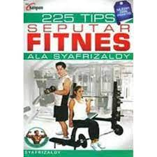 Sampul 225 tips seputar fitnes / Ala Syafrizaldy