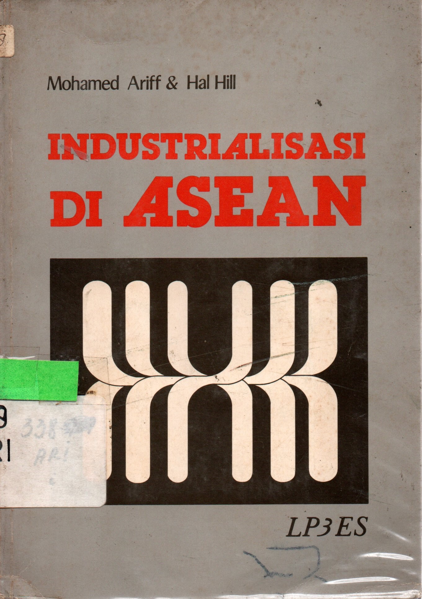 Sampul Industrialisasi di ASEAN / Mohamed Ariff, Hal Hill