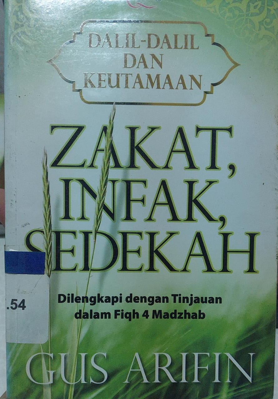 Cover Zakat, Infak, Sedekah :  Dalil-dalil dan Keutamaan / Gus Arifin