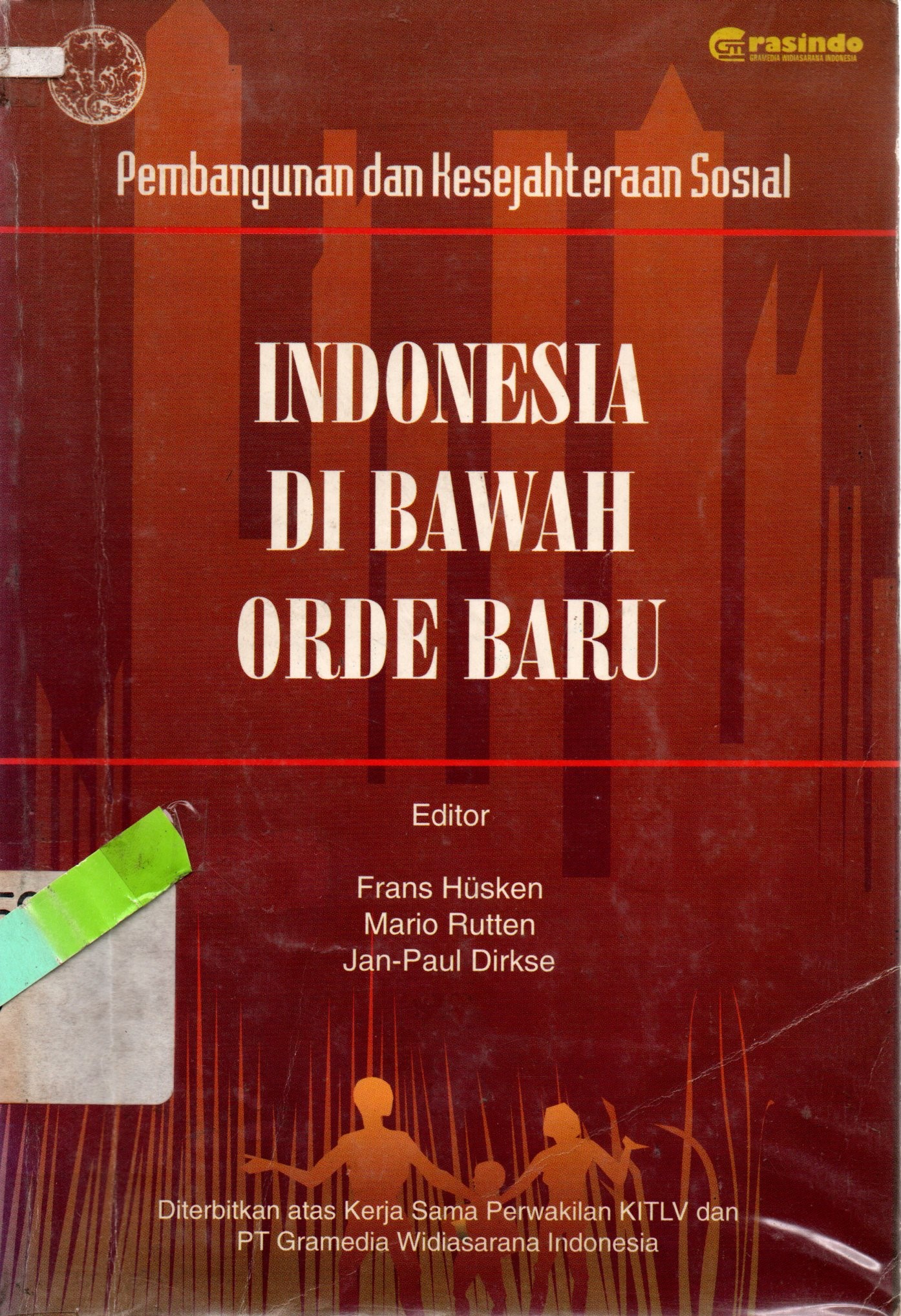 Sampul Indonesia di Bawah Orde Baru / Frans Husken, Mario Rutten, Jan-Paul Dirkse