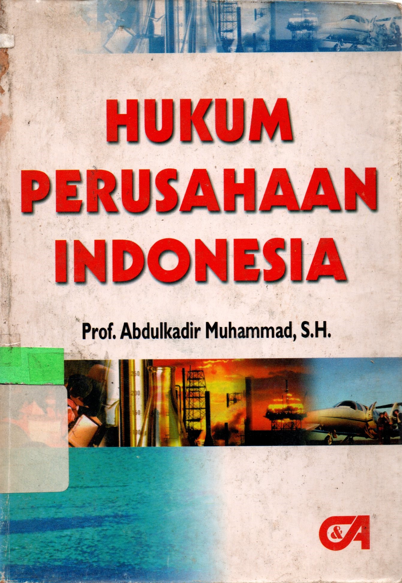 Sampul Hukum Perusahaan Indonesia / Abdulkadir Muhammad