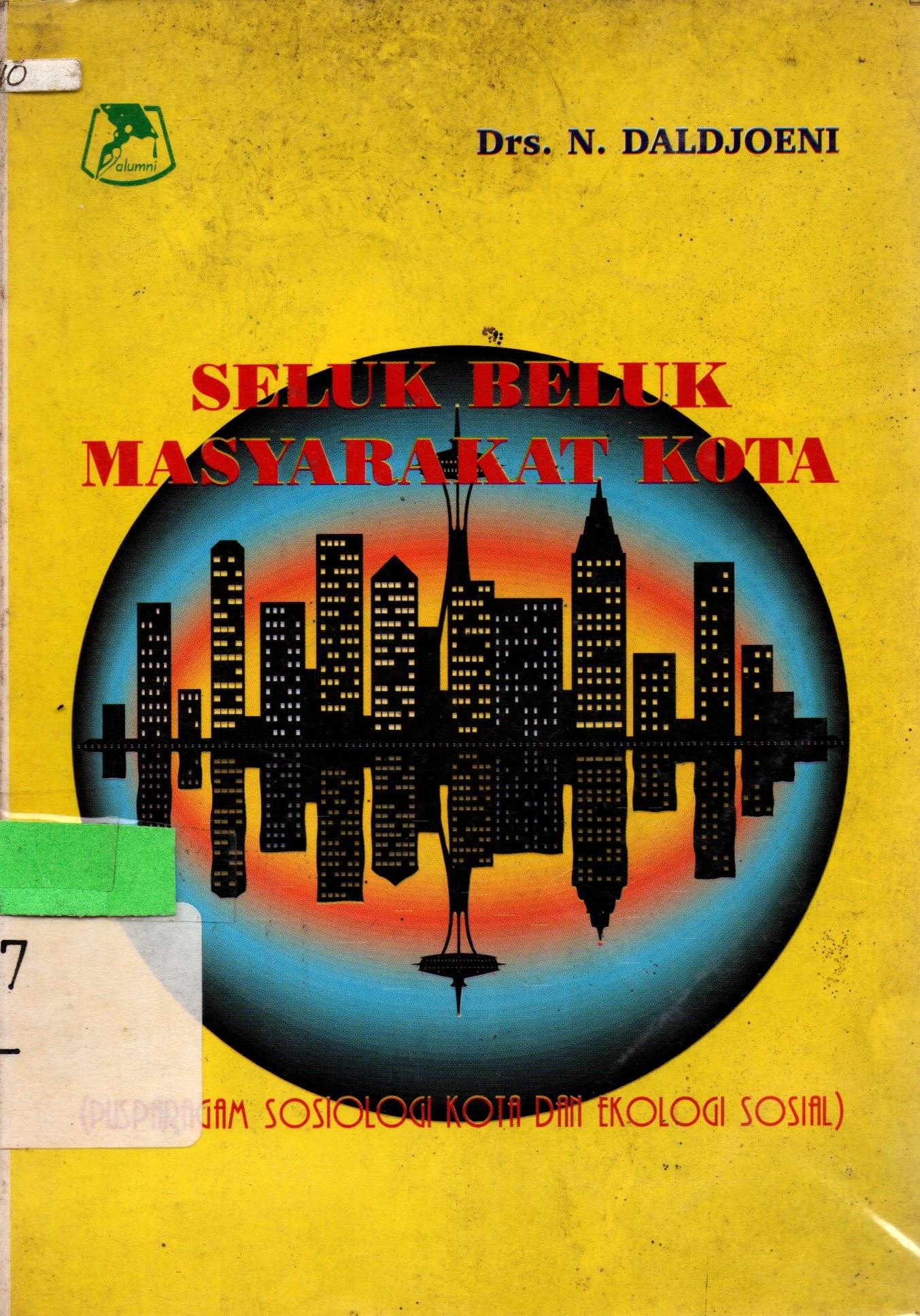 Cover Seluk Belum Masyarakat Kota / Daldjoeni
