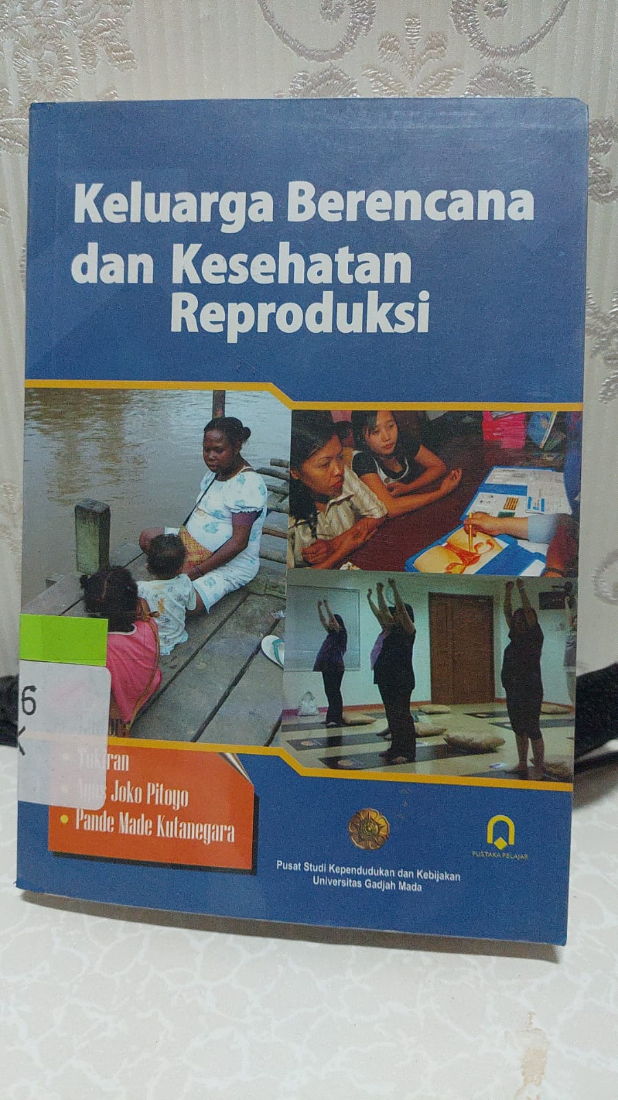 Cover Keluarga Berencana dan Kesehatan Reproduksi / Tukiran, Agus Joko Pitoyo, dan Pande Made Kutanegara (Editor)