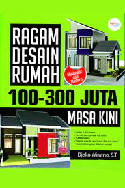 Sampul Ragam desain rumah 100-300 juta masa kini / Djoko Wiranto
