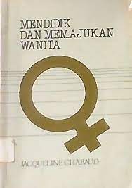 Sampul Mendidik Dan Memajukan Wanita / Jacqueline Chabaud