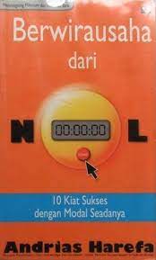 Sampul menyongsong milenium dan indonesia baru berwirausaha dari nol :  10 kiat sukses dengan modal seadanya / andrias harefa