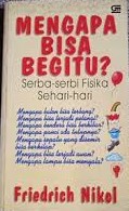 Sampul mengapa bisa begitu? :  serba-serbi fisika sehari-hari / Agus setiadi