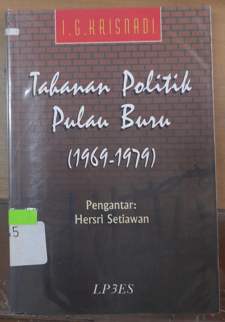 Cover Tahanan Politik Pulau Buru (1969-1979) / I. G. Krisnadi
