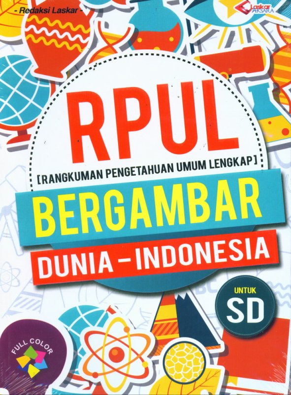 Sampul RPUL (Rangkuman Pengetahuan Umum Lengkap) Bergambar / Tim Redaksi Laskar